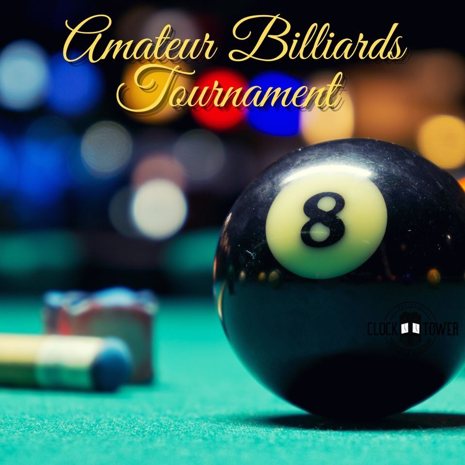 AMATEUR BILLIARDS TOURNAMENT, Clock Tower Taproom & Billiards