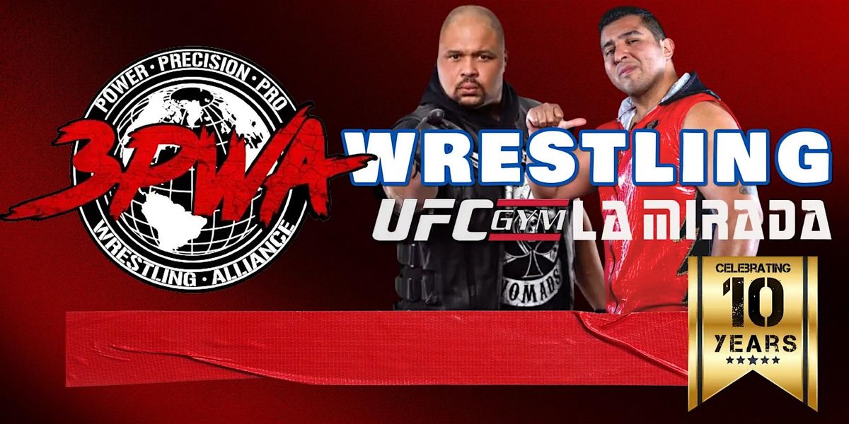 UFC GYM LA MIRADA and 3PWA's Live Pro Wrestling, 14 June | Event in La Mirada | AllEvents