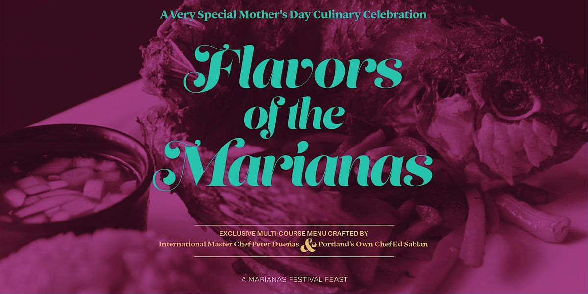 Flavors of the Marianas: A Marianas Festival Feast | Event in Portland | AllEvents