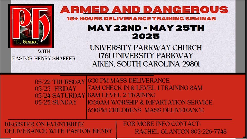 MAY 22 - MAY 25 | Aiken, SC | Armed & Dangerous Deliverance Seminar, 22 May | Event in Aiken | AllEvents