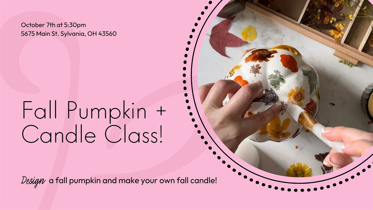 Fall Pumpkin + Candle Design Class! | Event in Sylvania | AllEvents