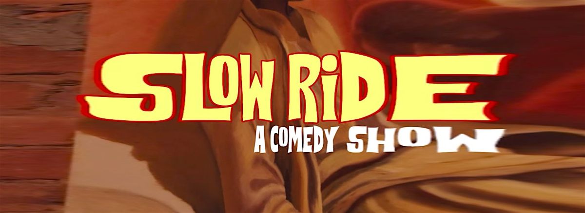 Slow Ride Comedy Show | Event in Brooklyn | AllEvents