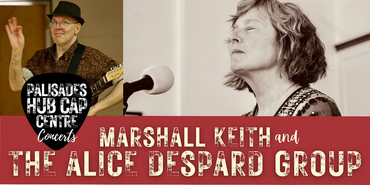 Palisades Hub Cap Centre Presents! Alice Despard Group and Marshall  Keith, 27 September | Event in Washington