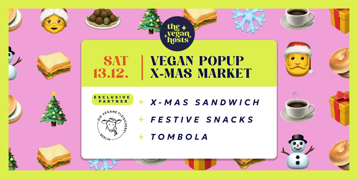 VEGAN POP UP XMAS MARKET | DIE VEGANE FLEISCHEREI X THE VEGAN HOSTS, 13 December | Event in Berlin | AllEvents