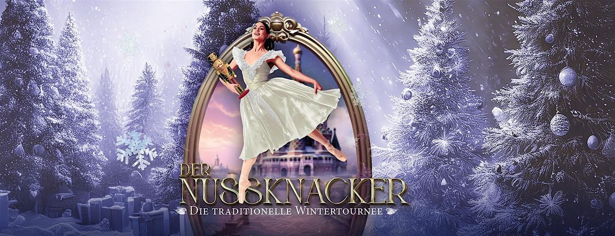 Der Nussknacker - Grand Classic Ballet - Die traditionelle Wintertournee, 1 December | Event in München | AllEvents