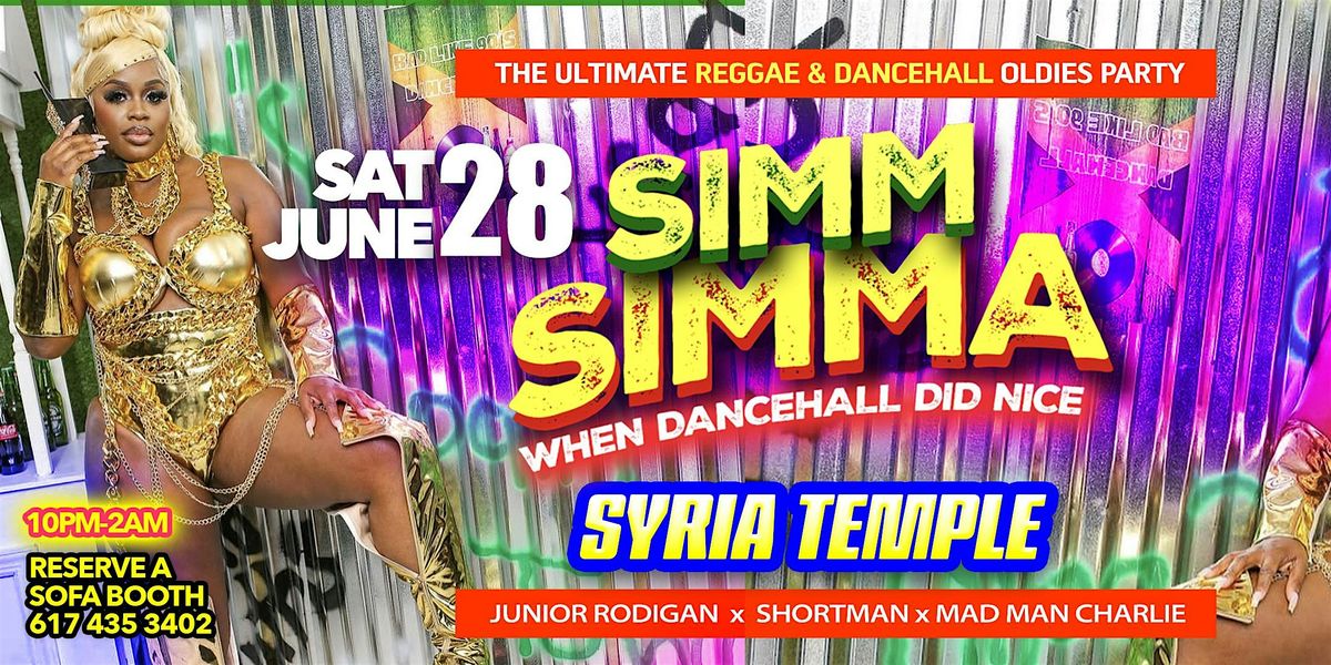 SIMM SIMMA : Dancehall Reggae Oldies Bashment at SYRIA TEMPLE Boston, 28 June | Event in Boston | AllEvents