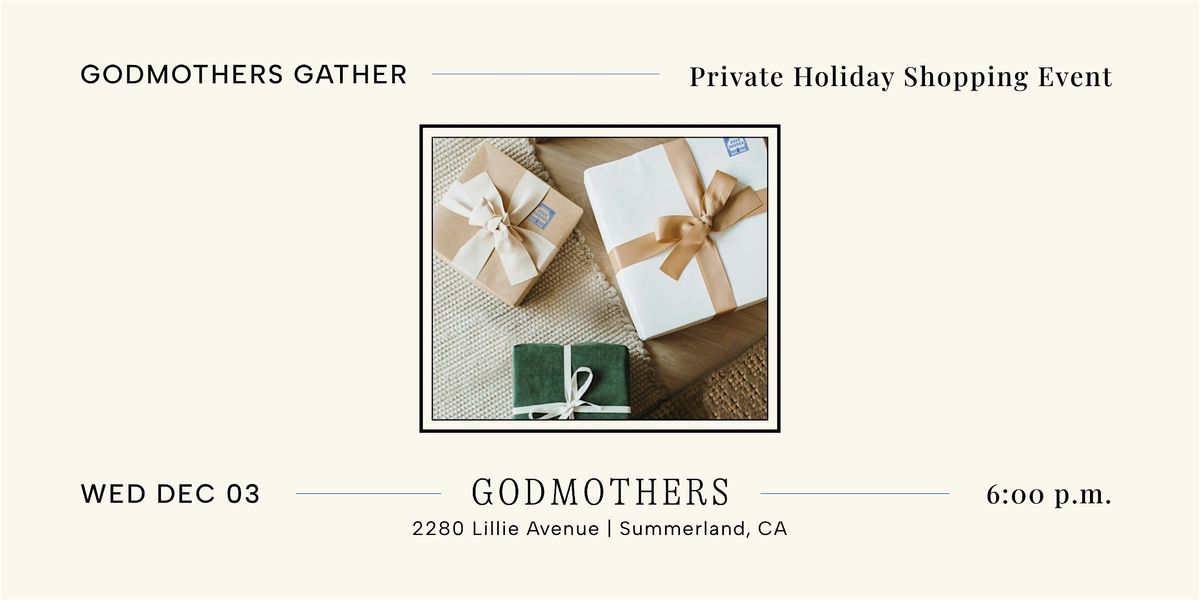 Godmothers Gather: Private Holiday Shopping Event, 3 December | Event in Summerland | AllEvents