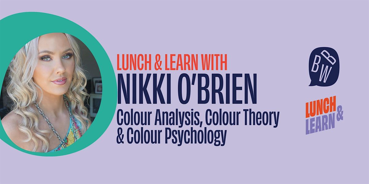 BBW Lunch and Learn:  Colour Analysis  with Nikki O’Brien, 18 June | Event in Ballarat Central | AllEvents
