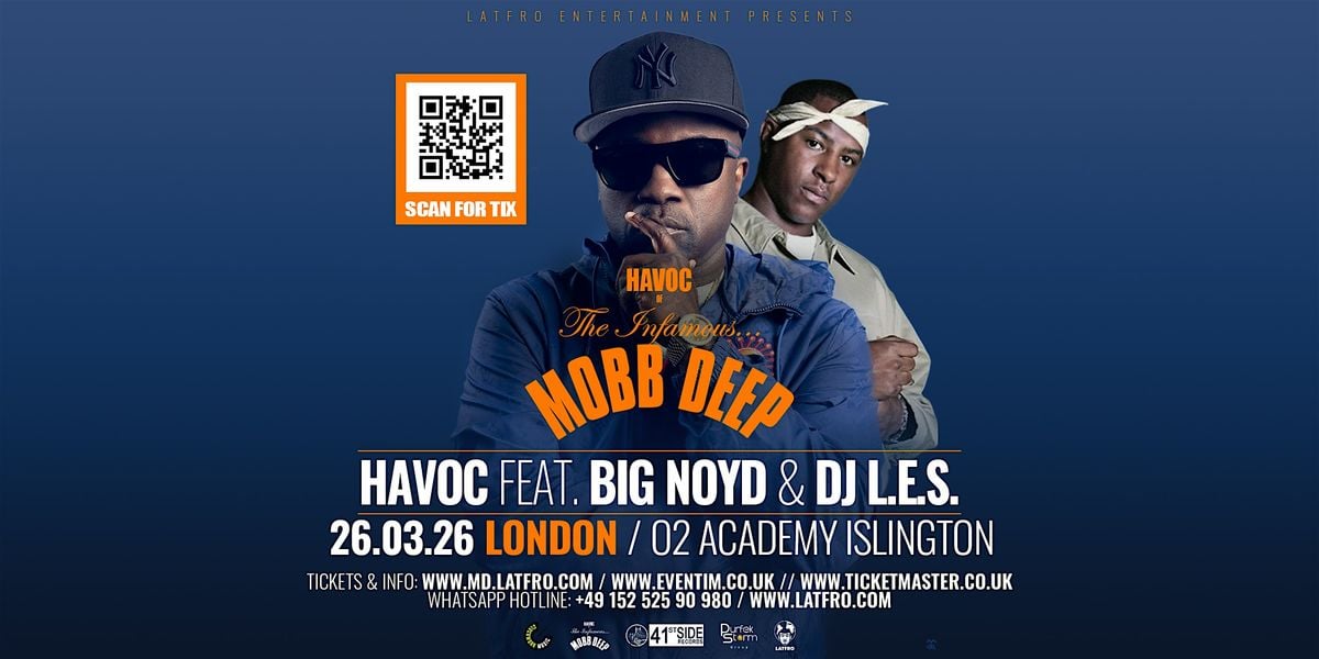 Mobb Deep Havoc feat. Big Noyd, DJ L.E.S. Live in London, 26 March | Event in London | AllEvents