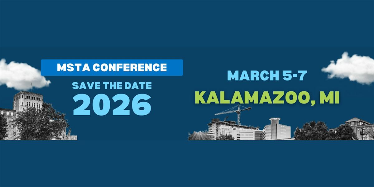 MSTA 2026 Conference Events, 5 March | Event in Kalamazoo | AllEvents