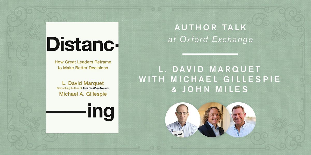 L.David Marquet & Michael Gillespie | DISTANCING: HOW GREAT LEADERS REFRAME, 26 August | Event in Tampa
