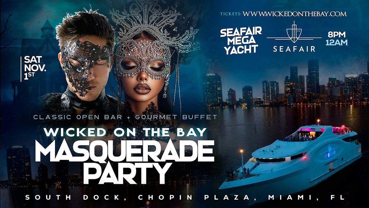 Wicked on the bay. One Masquerade Party. One Mega Yacht Night in Miami, 1 November | Event in Miami | AllEvents