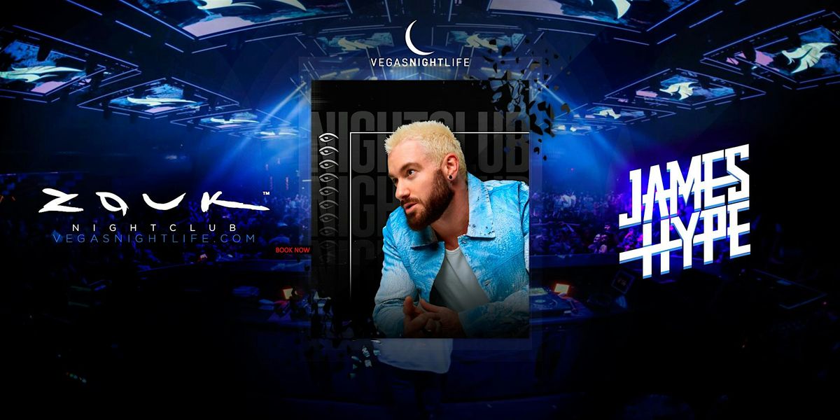 James Hype | Thursday Party Las Vegas | Zouk, 13 November | Event in Las Vegas | AllEvents