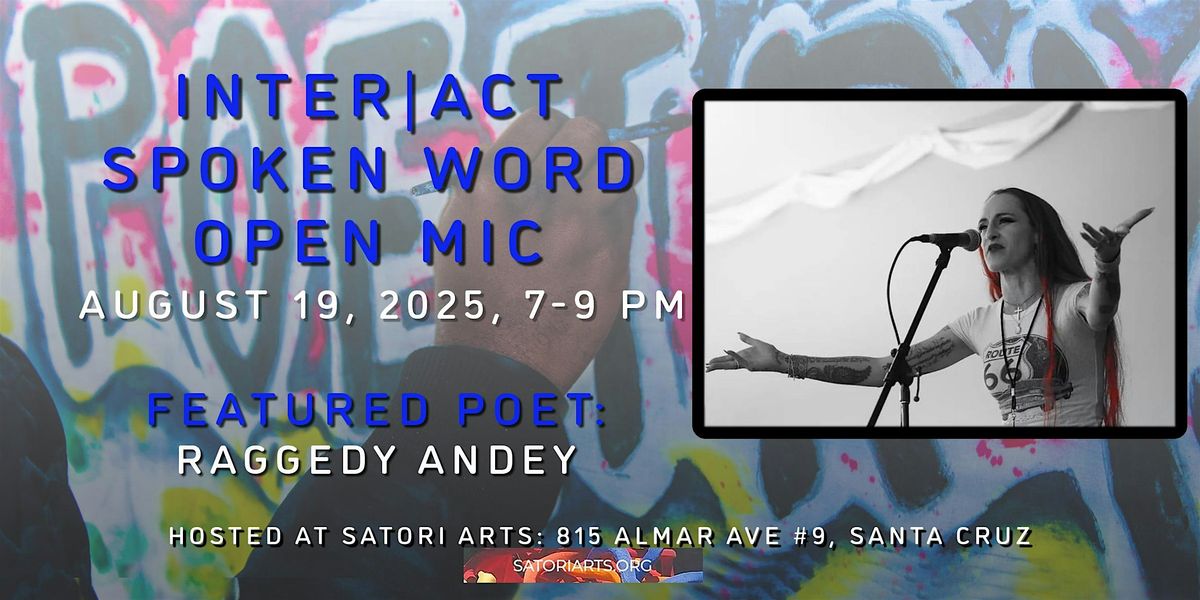 Inter|Act Spoken Word Open Mic Featuring Raggedy Andey, 19 August | Event in Santa Cruz | AllEvents