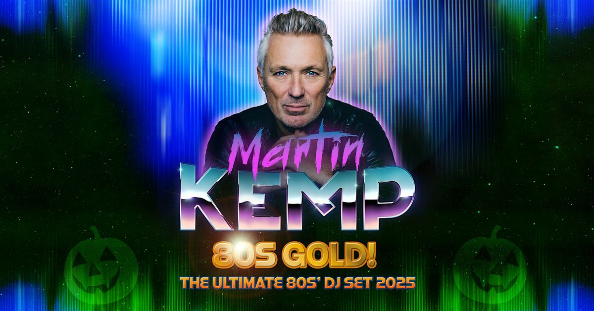 MARTIN KEMP - Back To The 80s Party, 31 October | Event in Salisbury | AllEvents