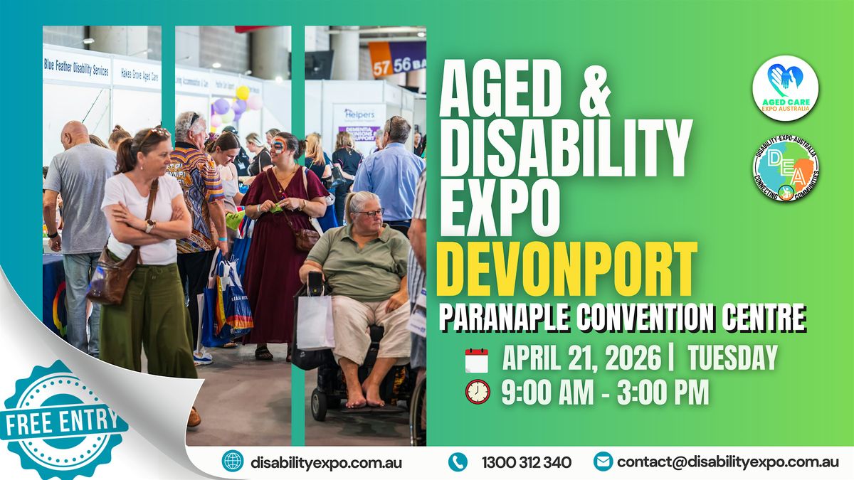 Aged & Disability Expo Devonport 2026, 21 April | Event in Devonport | AllEvents