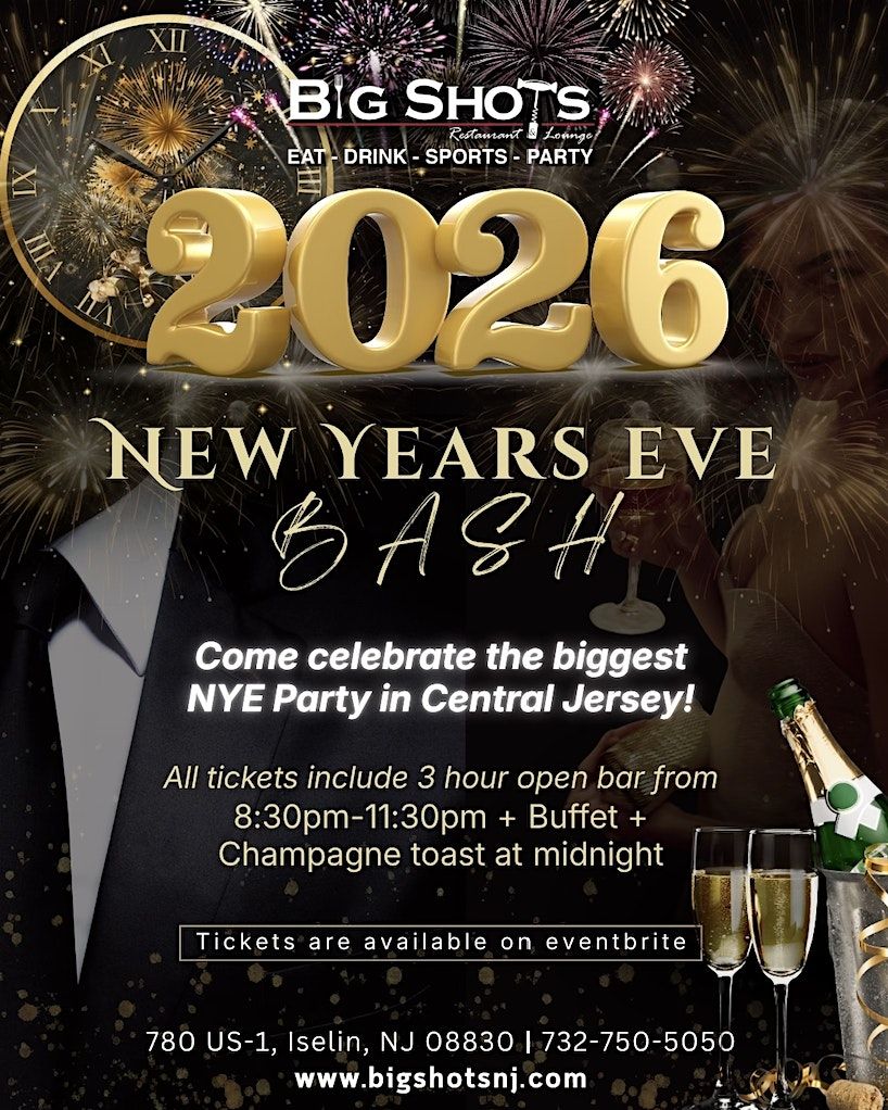 BIG SHOTS NEW YEARS EVE BASH!, 31 December | Event in Woodbridge Township | AllEvents