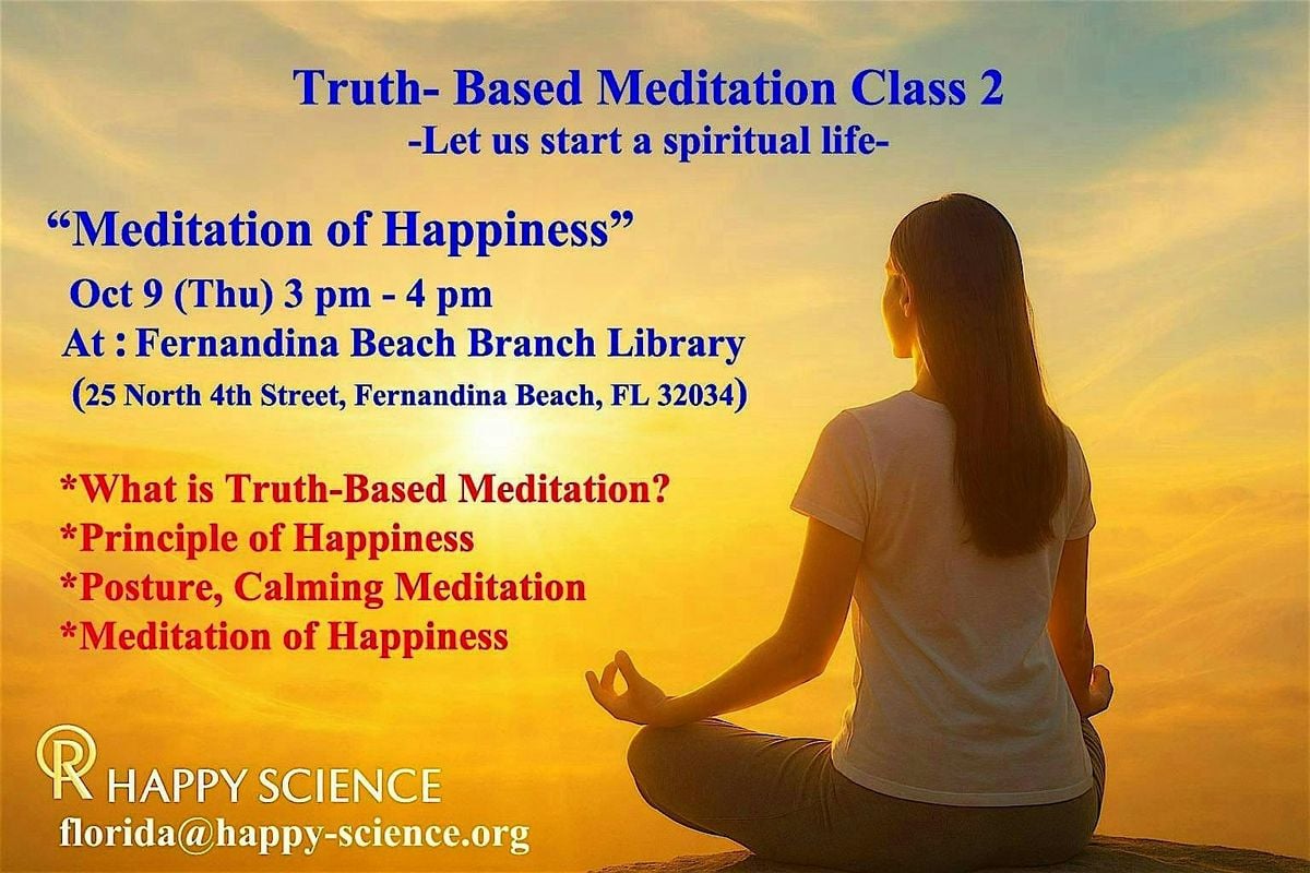Truth-Based Meditation Class  2" Meditation of Happiness" 10/9 (Thu), 9 October | Event in Fernandina Beach