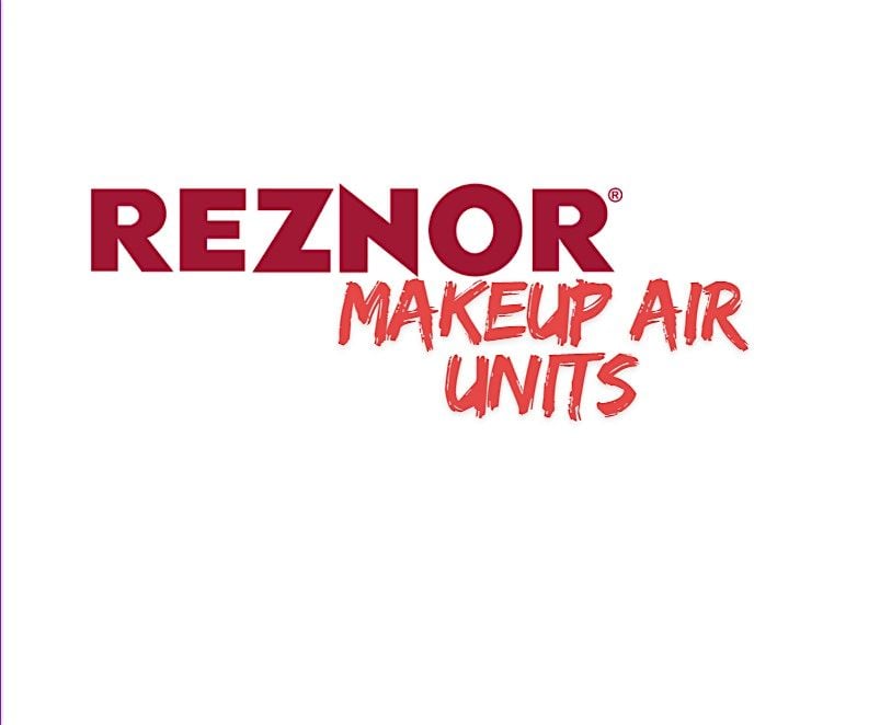 Reznor Makeup Air Units – Sizing, Installation & Application Training, 6 November | Event in Crestwood