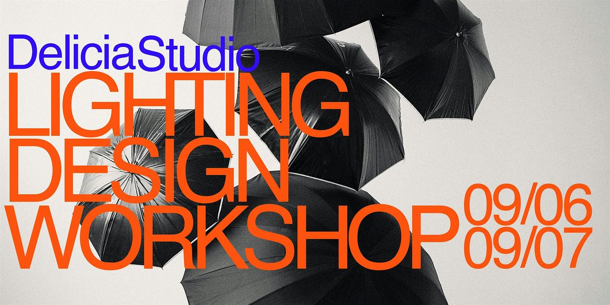 Delicia Studio - Lighting Design Workshop, 6 September | Event in Queens | AllEvents