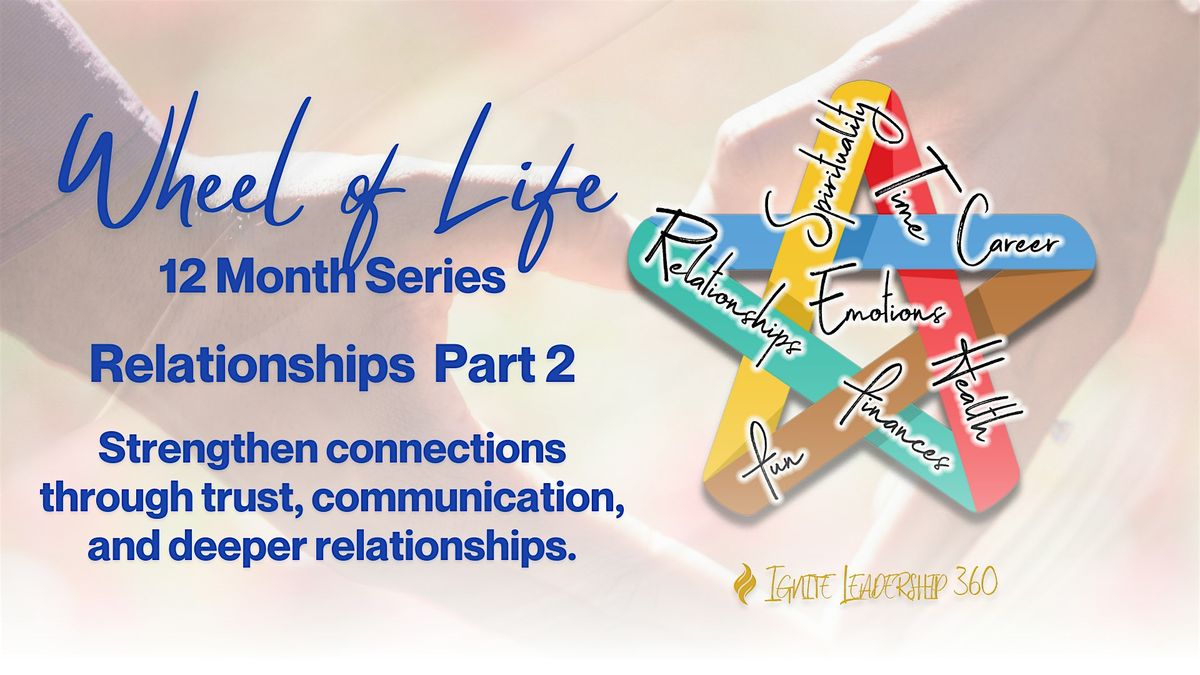 Wheel of Life: Relationships Part 2, 19 August | Online Event | AllEvents