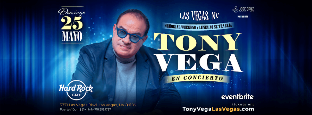 TONY VEGA en concierto - LAS VEGAS, NV | Mayo 25 2025, 25 May | Event in Las Vegas | AllEvents
