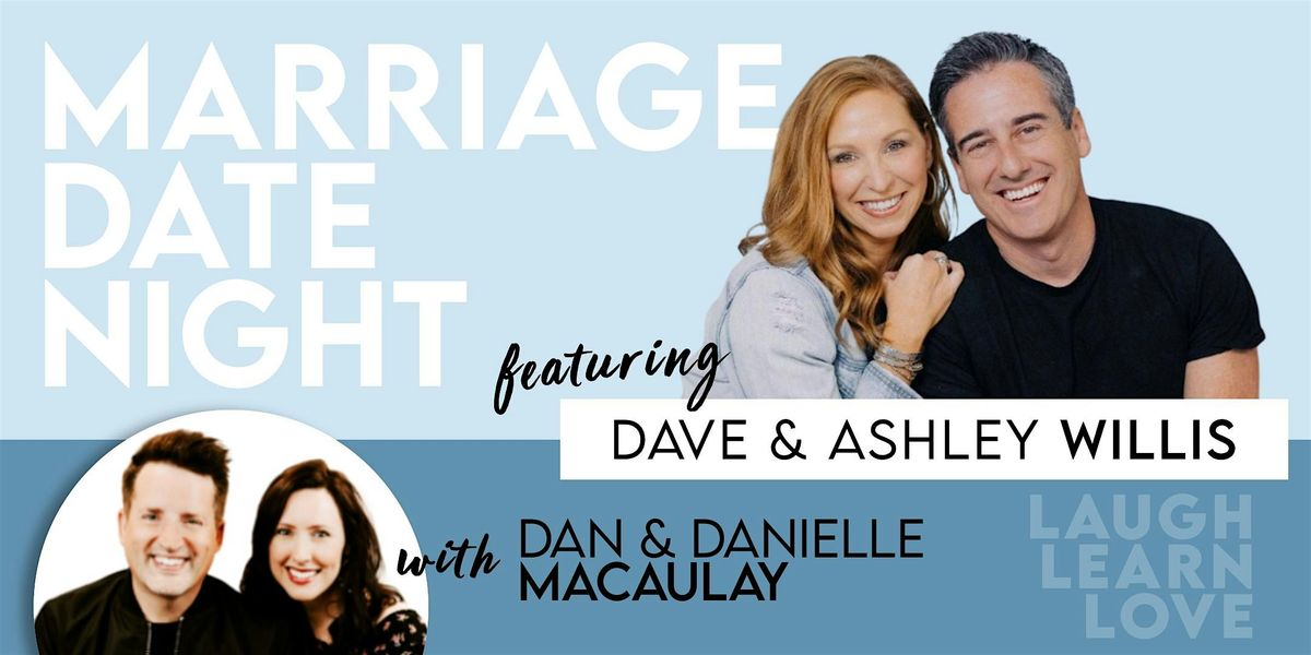Marriage Date Night - with Dave & Ashley Willis and Dan & Danielle Macaulay, 6 June | Event in Fairfield