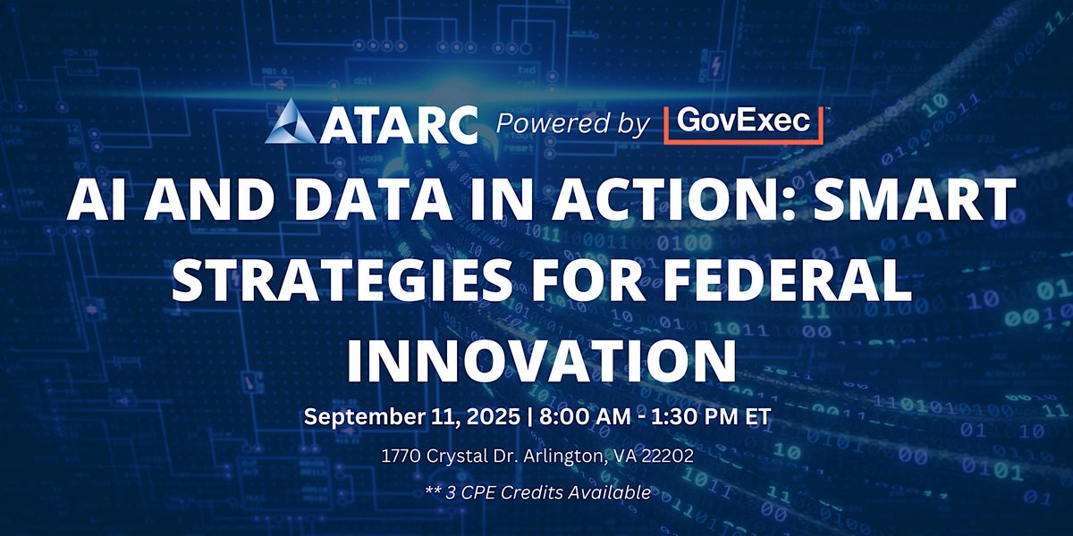 AI and Data in Action: Smart Strategist for Federal Innovation, 11 September | Event in Arlington | AllEvents