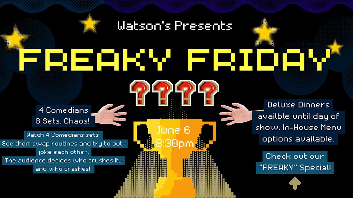 Watson’s Live! Freaky Friday: A Freaky & Twisted Comedy Show, 6 June | Event in BOISE | AllEvents
