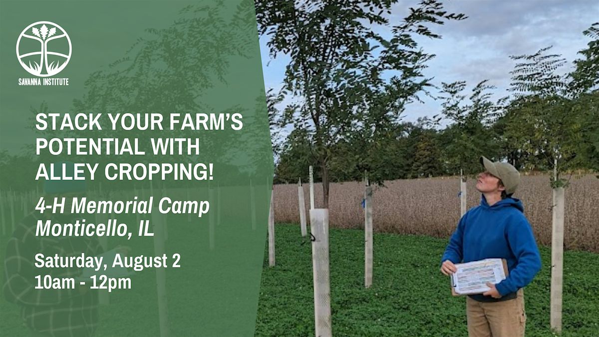 Stack Your Farm’s Potential with Alley Cropping! Monthly Farm Tour, 2 August | Event in Monticello | AllEvents