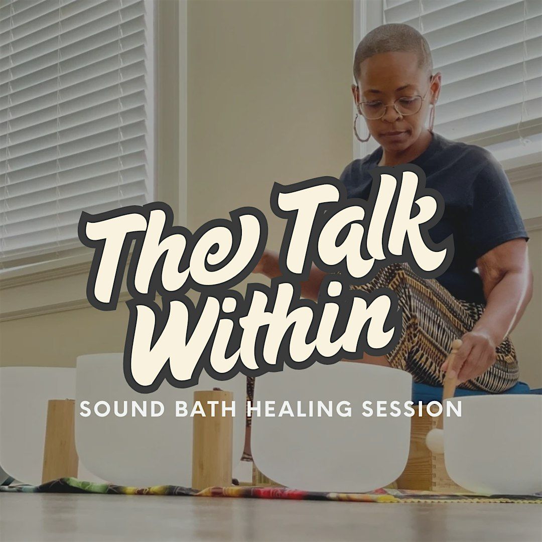 The Talk Within | Sound Bath Healing Session, 25 May | Event in Austell | AllEvents