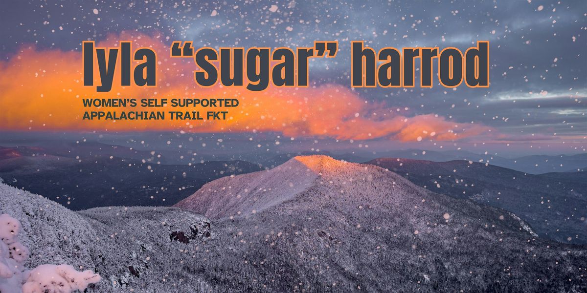 On setting a new women's overall self-supported record on the AT, 13 December | Event in Woodstock | AllEvents