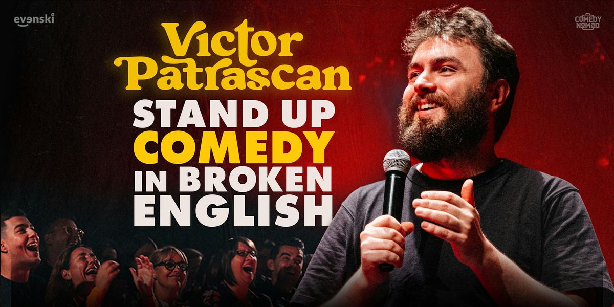 Stand up Comedy in broken English • Victor Patrascan in Leipzig, 23 November | Event in Leipzig | AllEvents