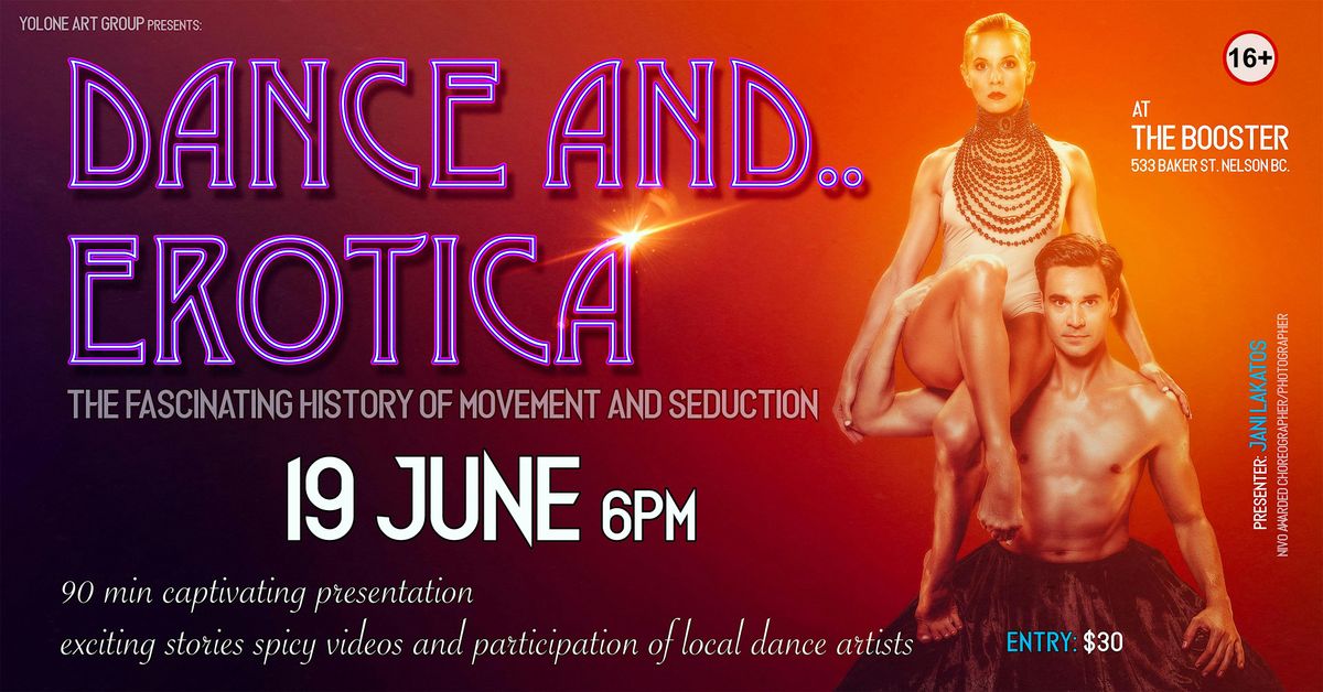 Dance and erotica - the fascinating history of dance and seduction, 19 June | Event in Nelson | AllEvents