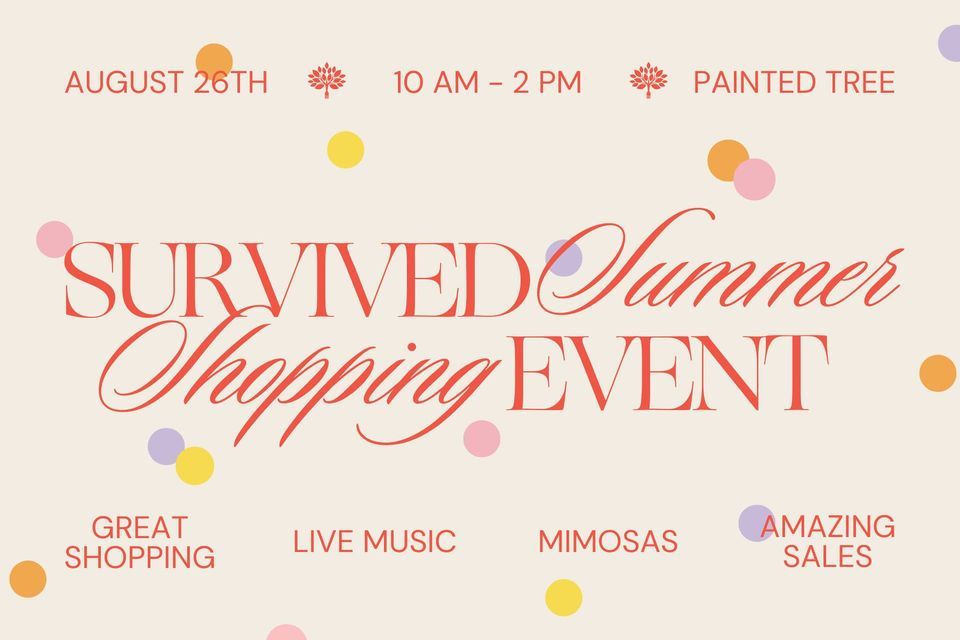 Survived Summer Shopping Event at Painted Tree Overland Park, Painted