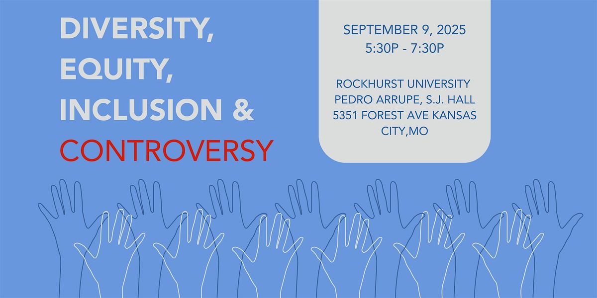 Diversity, Equity, Inclusion, and Controversy, 9 September | Event in Kansas City | AllEvents