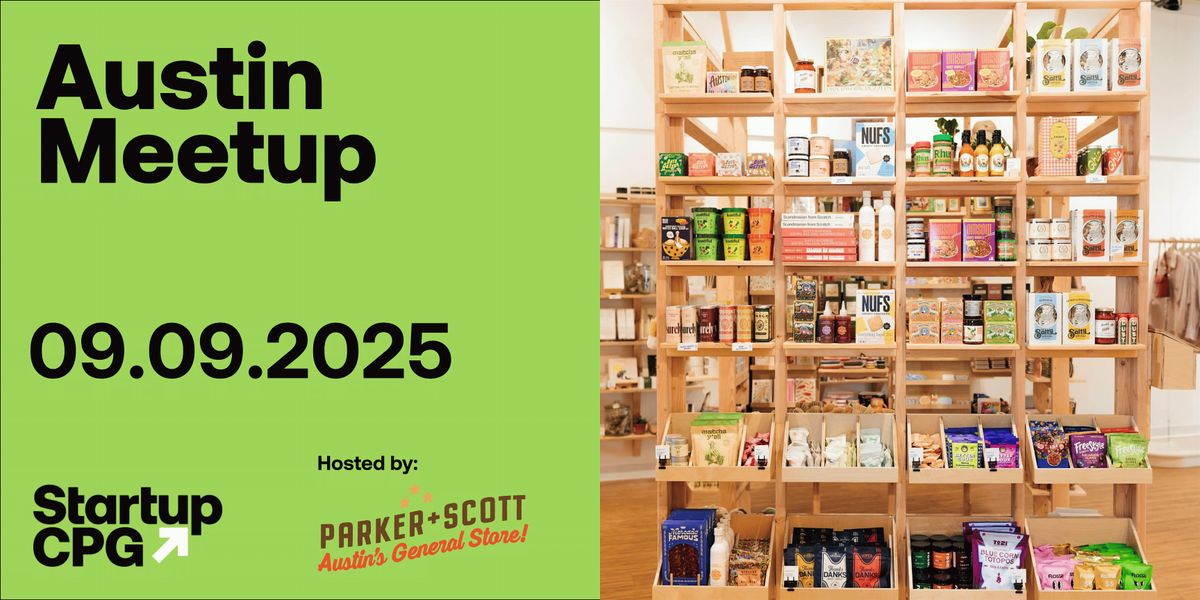 Startup CPG Austin Meetup - September 2025, 9 September | Event in Austin | AllEvents