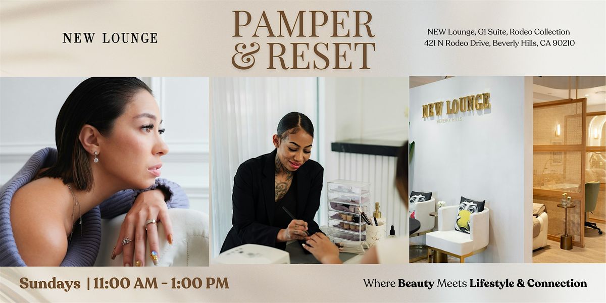 Pamper & Reset by New Lounge Beverly Hills | Event in Beverly Hills | AllEvents