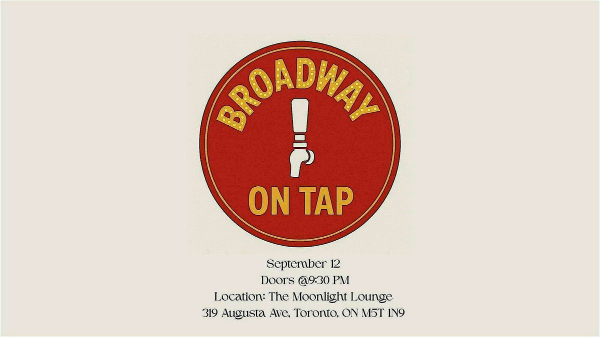 Broadway On Tap, 12 September | Event in Toronto | AllEvents