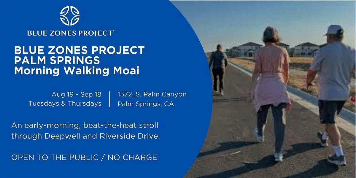 Blue Zones Project Palm Springs - Morning Walking Moai, 19 August | Event in Palm Springs | AllEvents