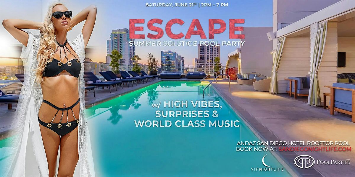 San Diego Summer Solstice  | Andaz Rooftop Pool Party, 21 June | Event in San Diego | AllEvents