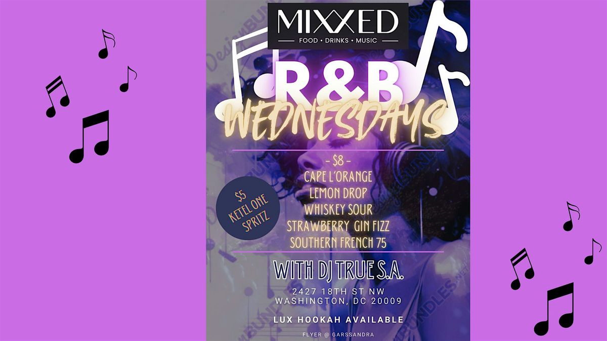 R&B WEDNESDAYS @MIXXED | Event in Washington | AllEvents