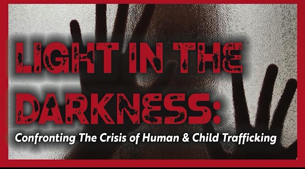 Light in the Darkness: Confronting the Crisis of Human & Child Trafficking, 28 September | Event in Sheridan