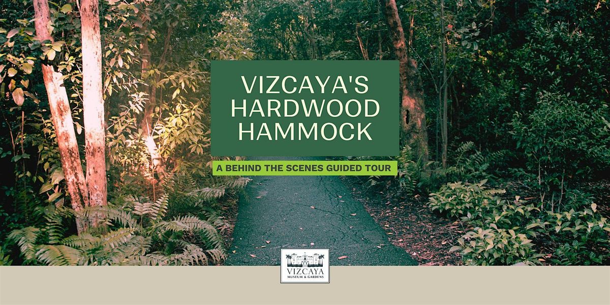 Vizcaya Hardwood Hammock Tour