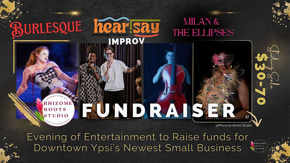 Fundraiser- Improv Comedy, Live Muisc, Burlesque, 10 October | Event in Ypsilanti | AllEvents