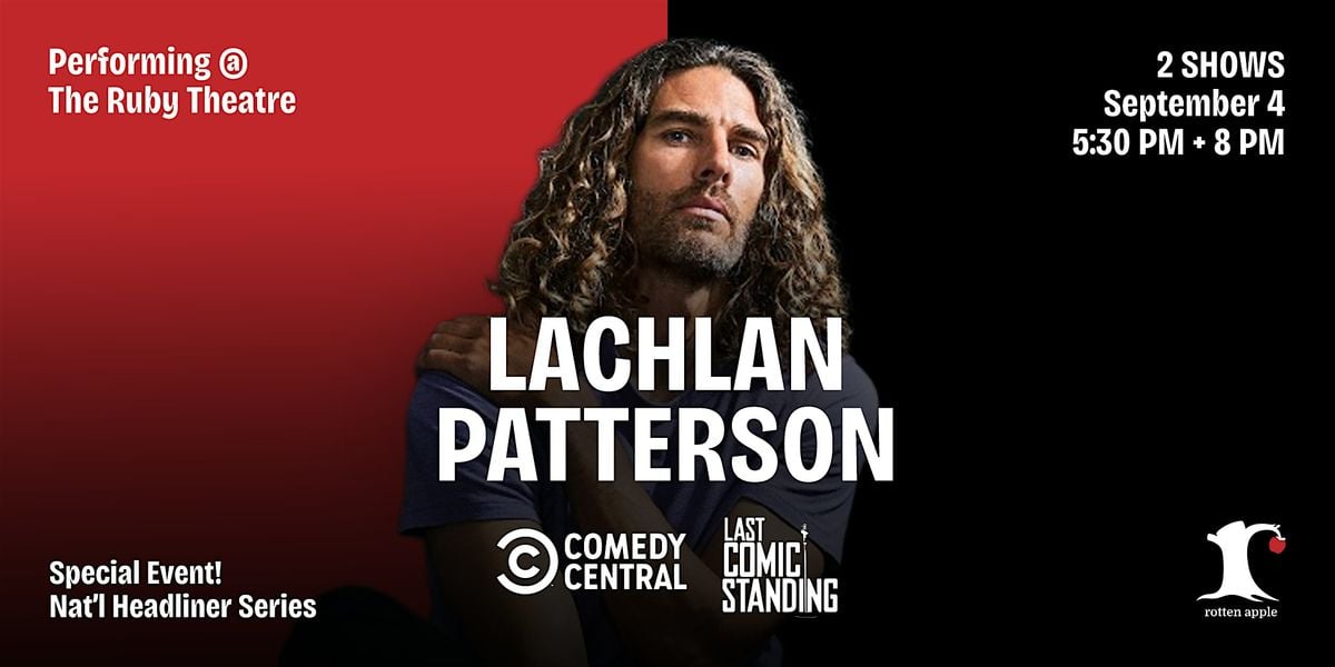 Standup Comedy Show w/ Lachlan Patterson, 4 September | Event in Chelan | AllEvents