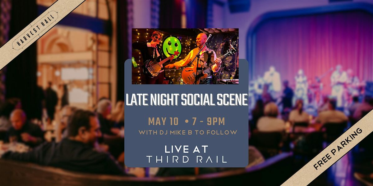 Late Night Social Scene: Indi Pop, Rock, Dance Wave | LIVE at Third Rail | Event in Grapevine | AllEvents