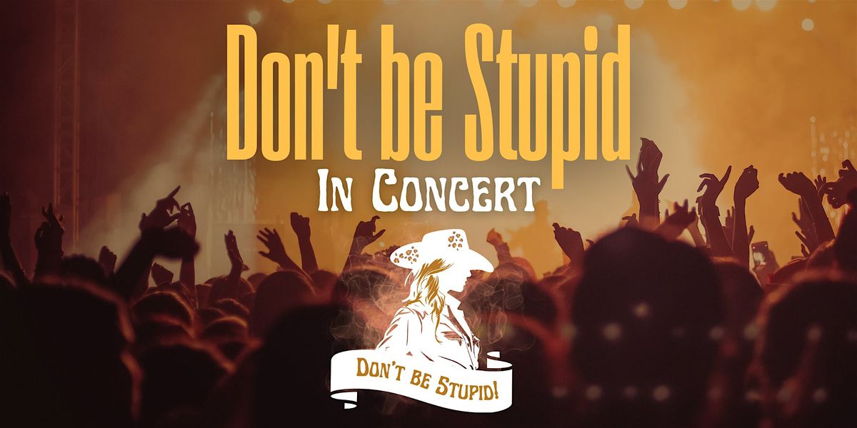 Don't be Stupid! - In Concert, 19 December | Event in Bergen op Zoom | AllEvents