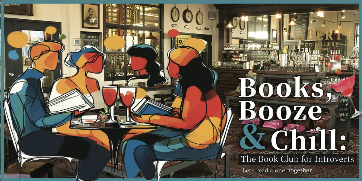 Books, Booze & Chill @ The Liberty Distillery: The Book Club for Introverts, 27 May | Event in Vancouver