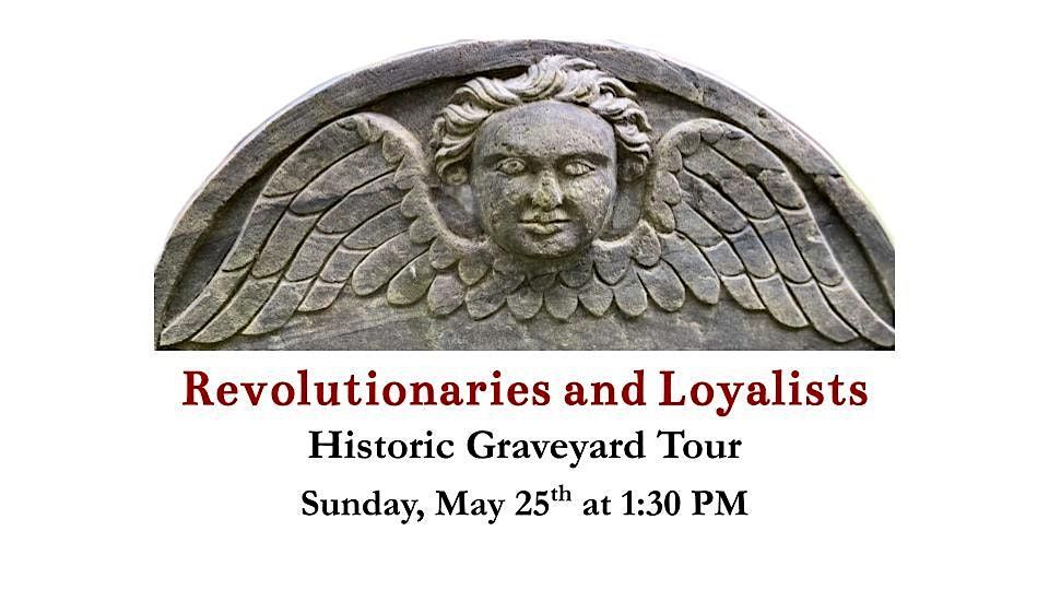 Revolutionaries and Loyalists: Historic Graveyard Tour, 25 May | Event in Newburyport | AllEvents
